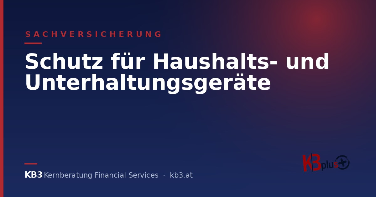 Elektrogeräteversicherung: Schutz für Haushalt & Unterhaltung